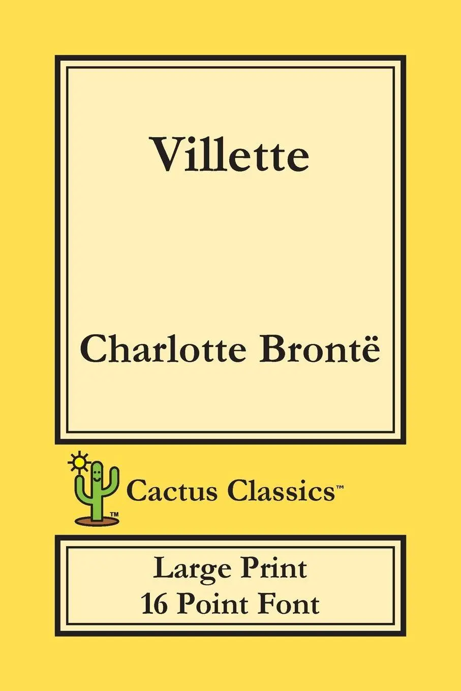 Cover: 9781773600185 | Villette (Cactus Classics Large Print) | Charlotte Brontë (u. a.)