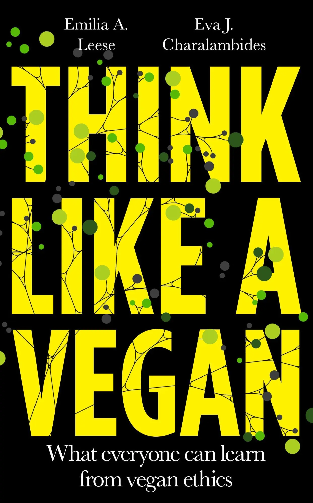 Cover: 9781800180185 | Think Like a Vegan | Emilia A. Leese (u. a.) | Buch | Gebunden | 2022