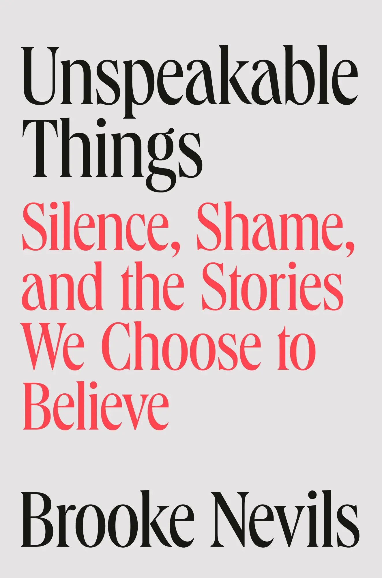 Cover: 9781984880185 | Unspeakable Things | Brooke Nevils | Buch | Einband - fest (Hardcover)