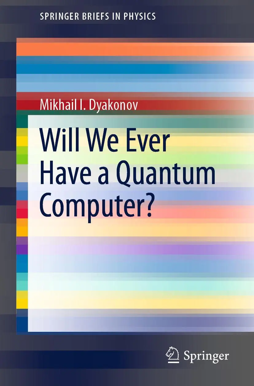 Cover: 9783030420185 | Will We Ever Have a Quantum Computer? | Mikhail I. Dyakonov | Buch