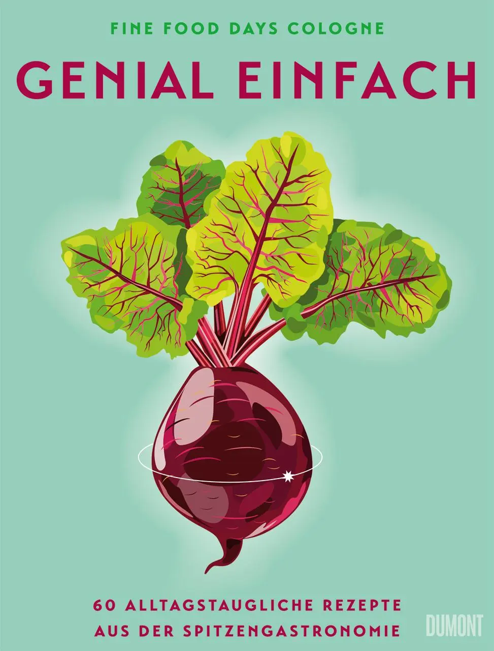 Cover: 9783755820185 | Genial einfach | Fine Food Days Cologne | Buch | 192 S. | Deutsch