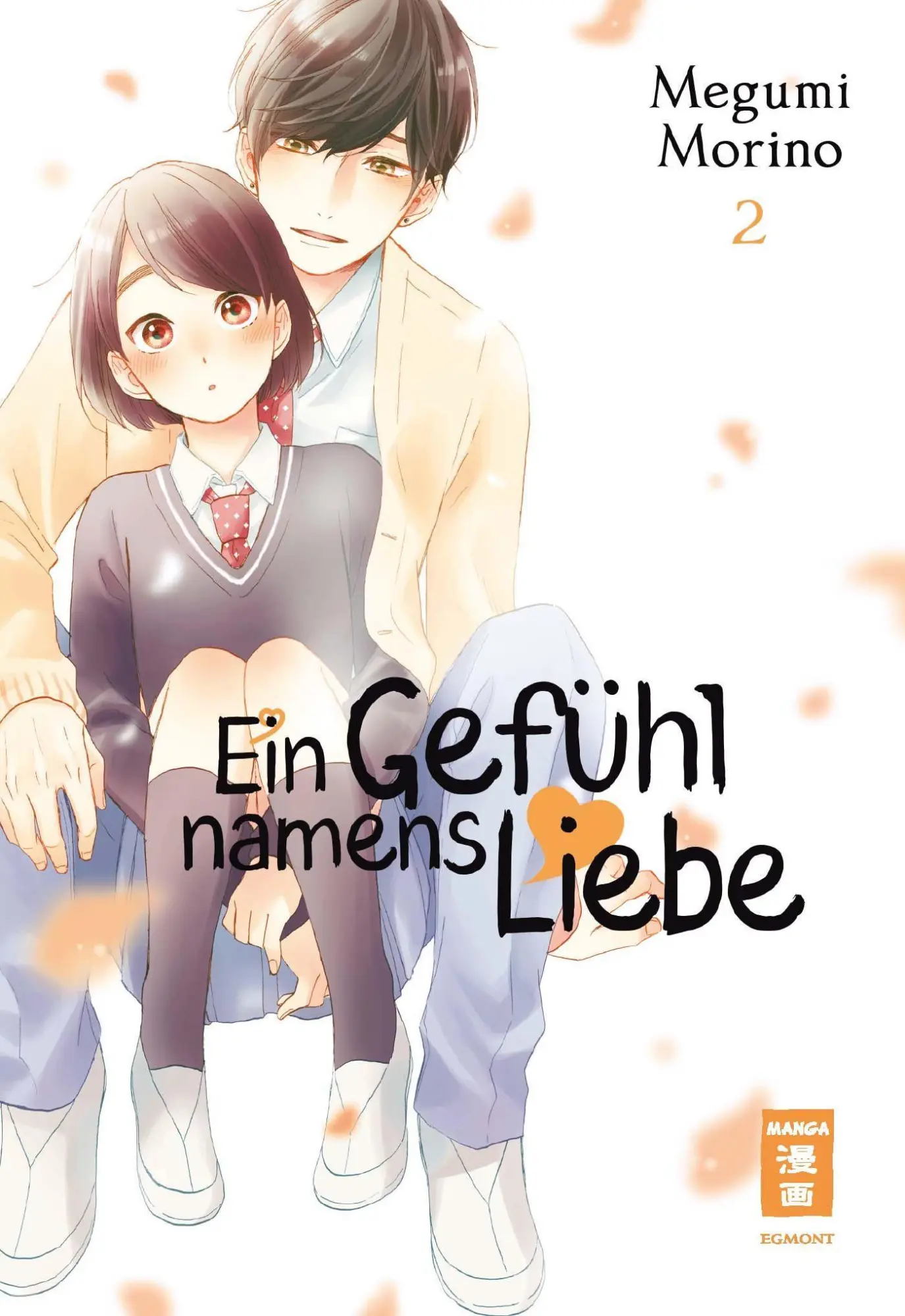Cover: 9783770430185 | Ein Gefühl namens Liebe 02 | Megumi Morino | Taschenbuch | 176 S.