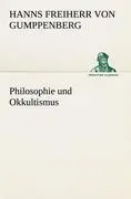 Cover: 9783842490185 | Philosophie und Okkultismus | Hanns Freiherr von Gumppenberg | Buch
