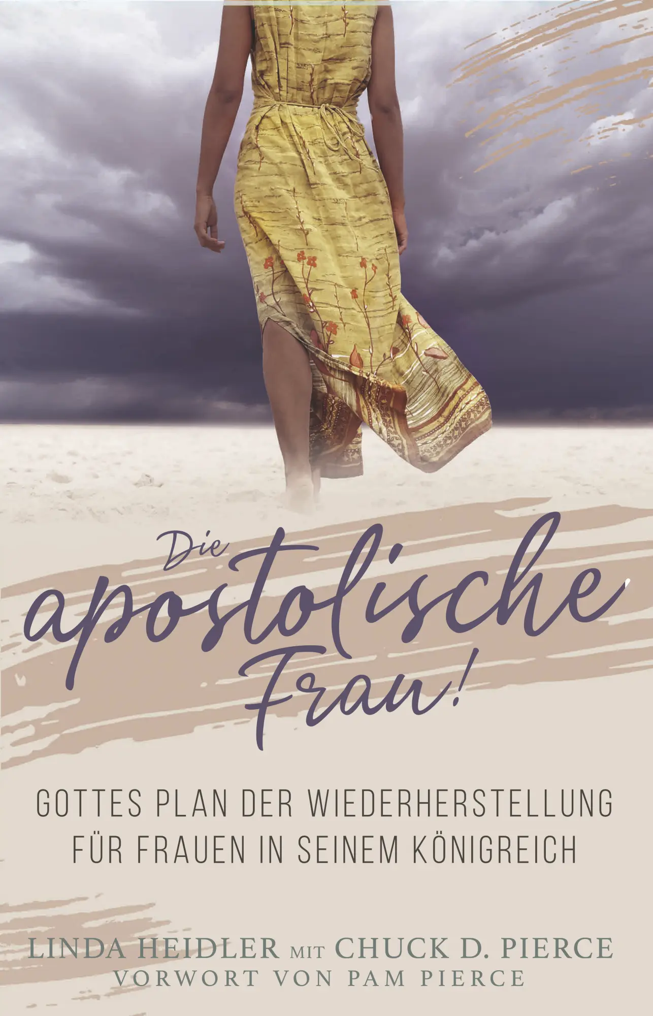 Cover: 9783985430185 | Die Apostolische Frau | Linda Heidler Chuck D. Pierce | Buch | Buch