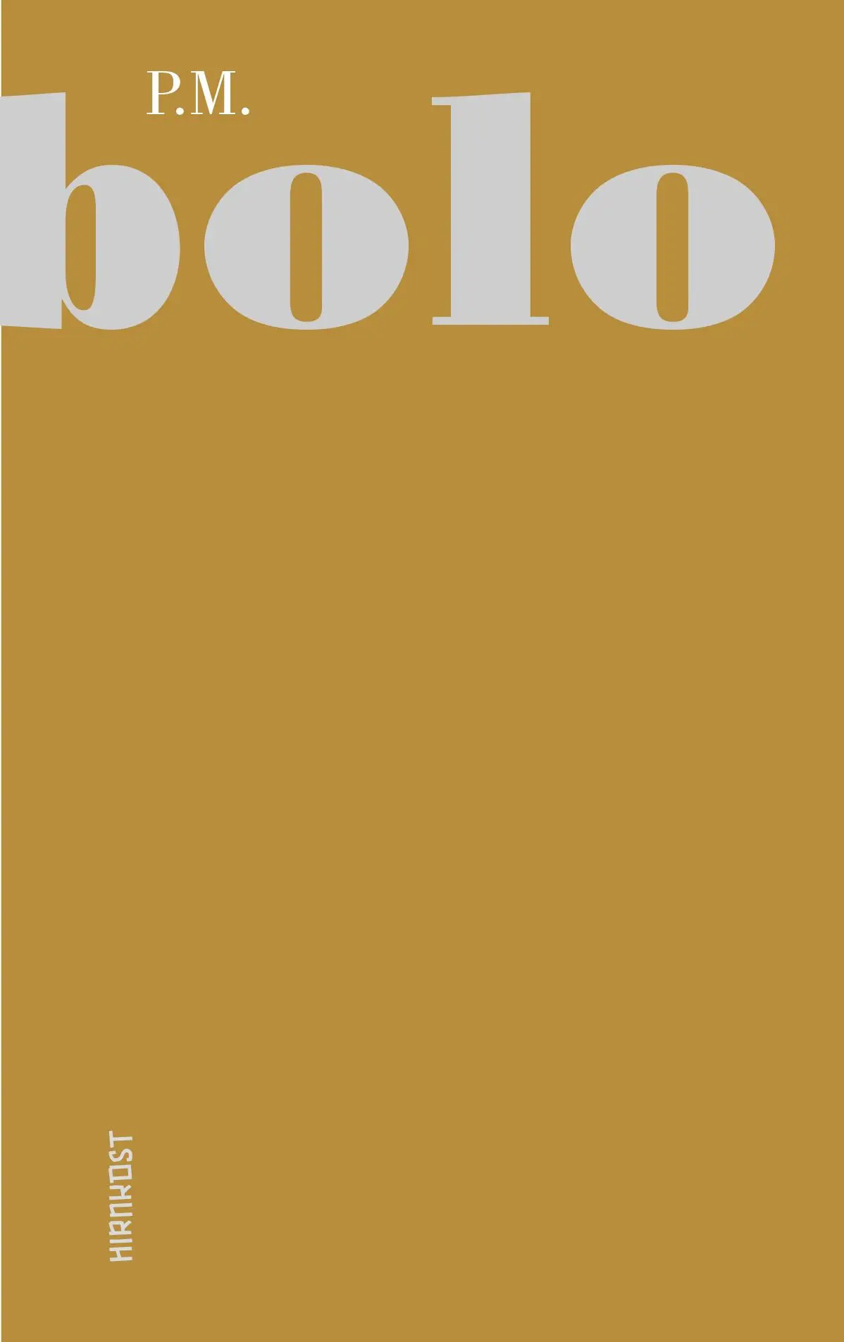 Cover: 9783988570185 | Bolo'Bolo | Hans Widmer | Buch | 252 S. | Deutsch | 2023 | Hirnkost KG Cover: 9783988570185 | Bolo'Bolo | Hans Widmer | Buch | 252 S. | Deutsch | 2023 | Hirnkost KG
