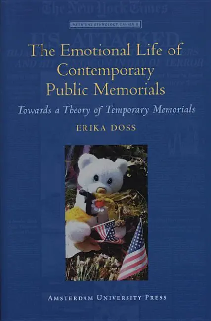 Cover: 9789089640185 | The Emotional Life of Contemporary Public Memori – Towards a Theory...
