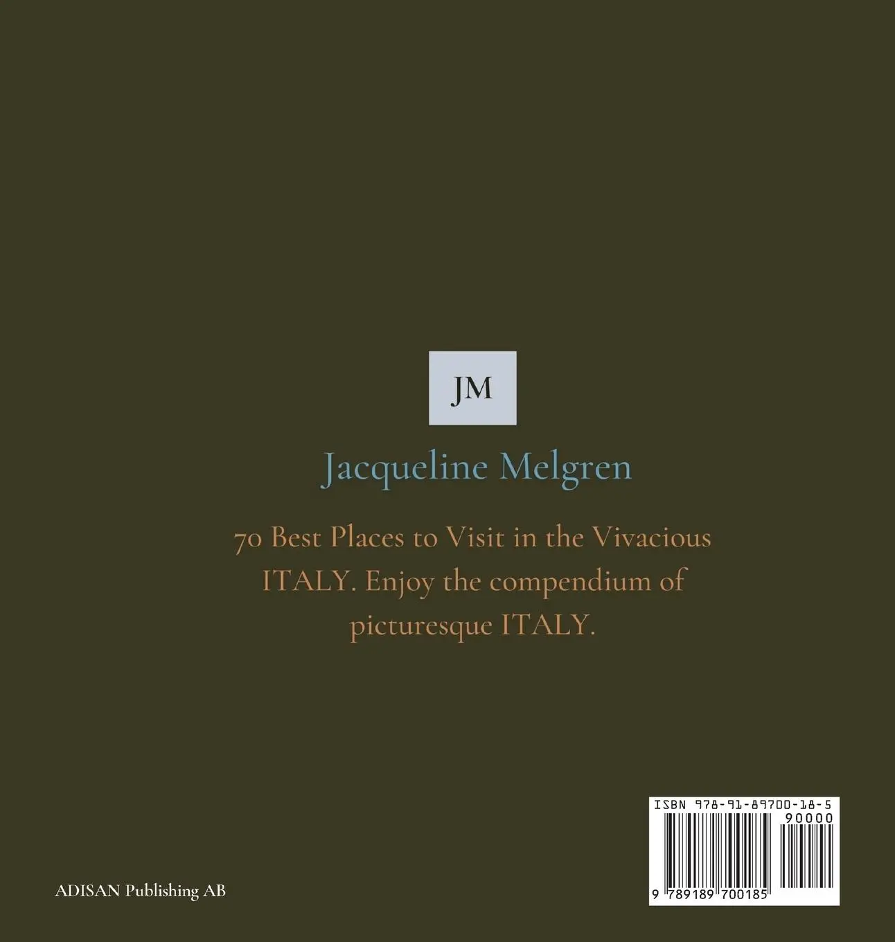 Rückseite: 9789189700185 | ITALY | Coffee Table Book for Nomads | Jacqueline Melgren | Buch