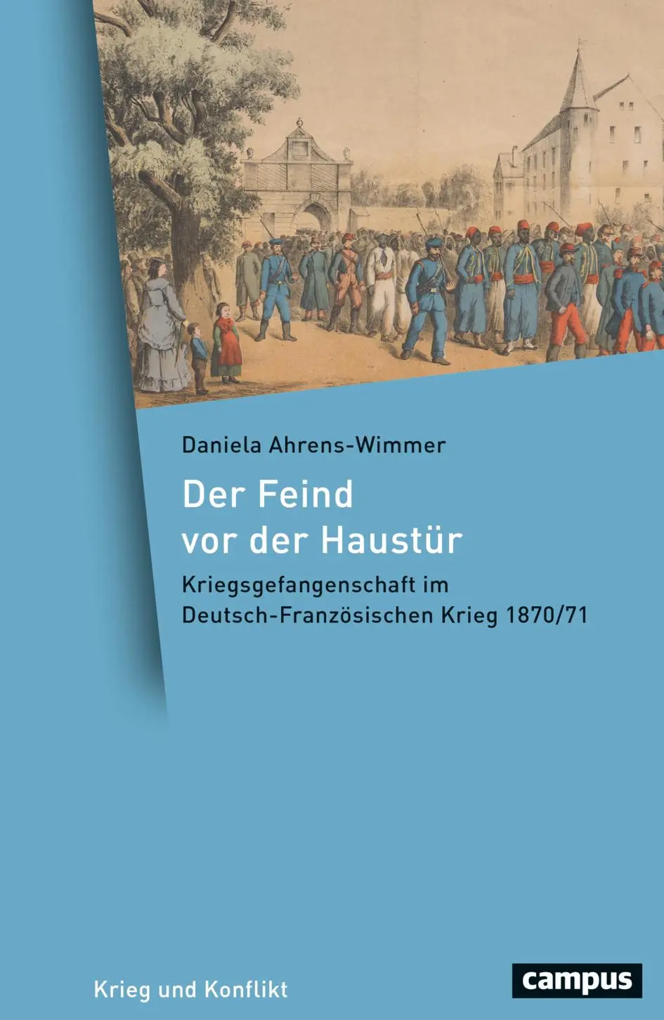 Cover: 9783593520285 | Der Feind vor der Haustür | Daniela Ahrens-Wimmer | Buch | 363 S.