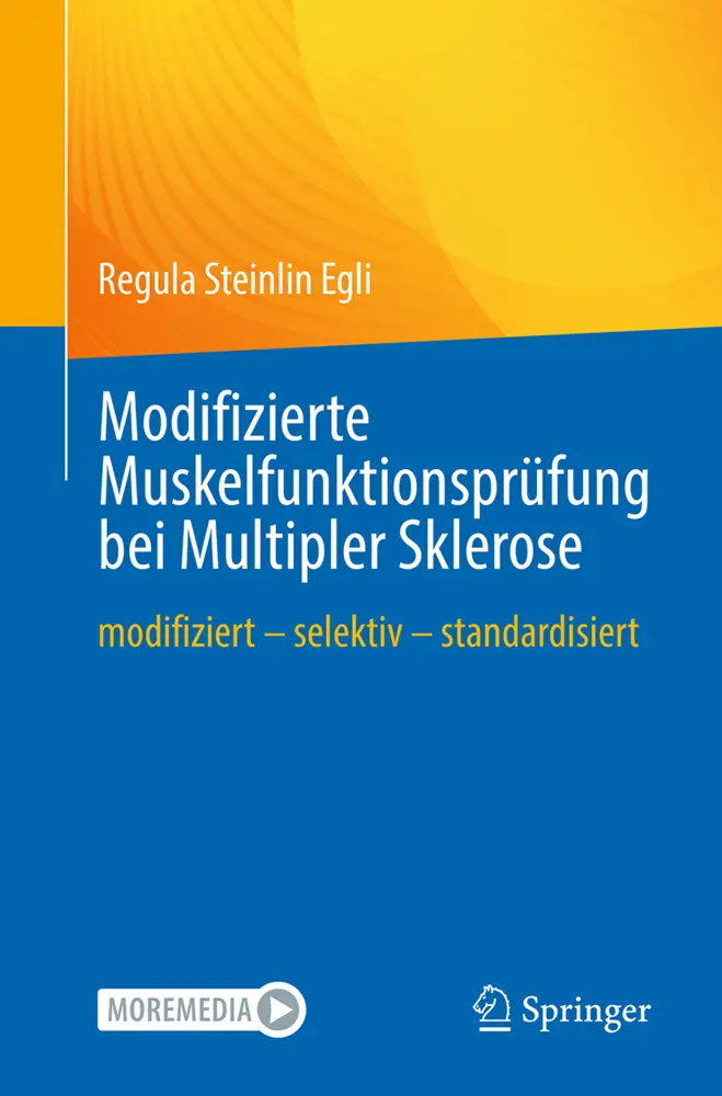 Cover: 9783662680285 | Modifizierte Muskelfunktionsprüfung bei Multipler Sklerose | Egli | xv