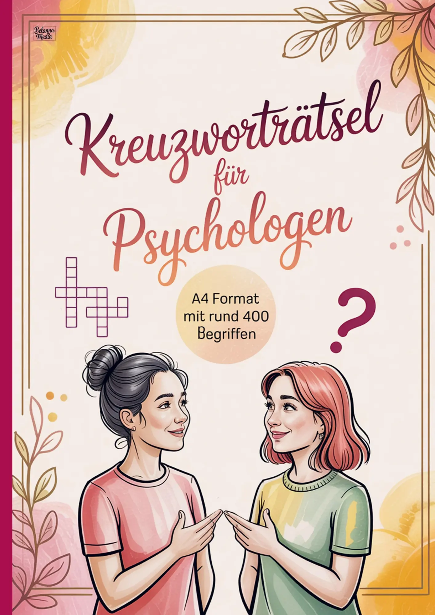 Cover: 9783693440285 | Kreuzworträtsel für Psychologen | Belanna Media | Taschenbuch | 52 S.