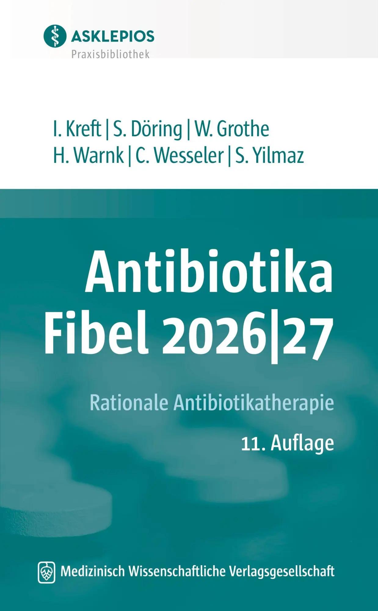 Cover: 9783775300285 | Antibiotika-Fibel 2026 27 | Rationale Antibiotikatherapie | Buch
