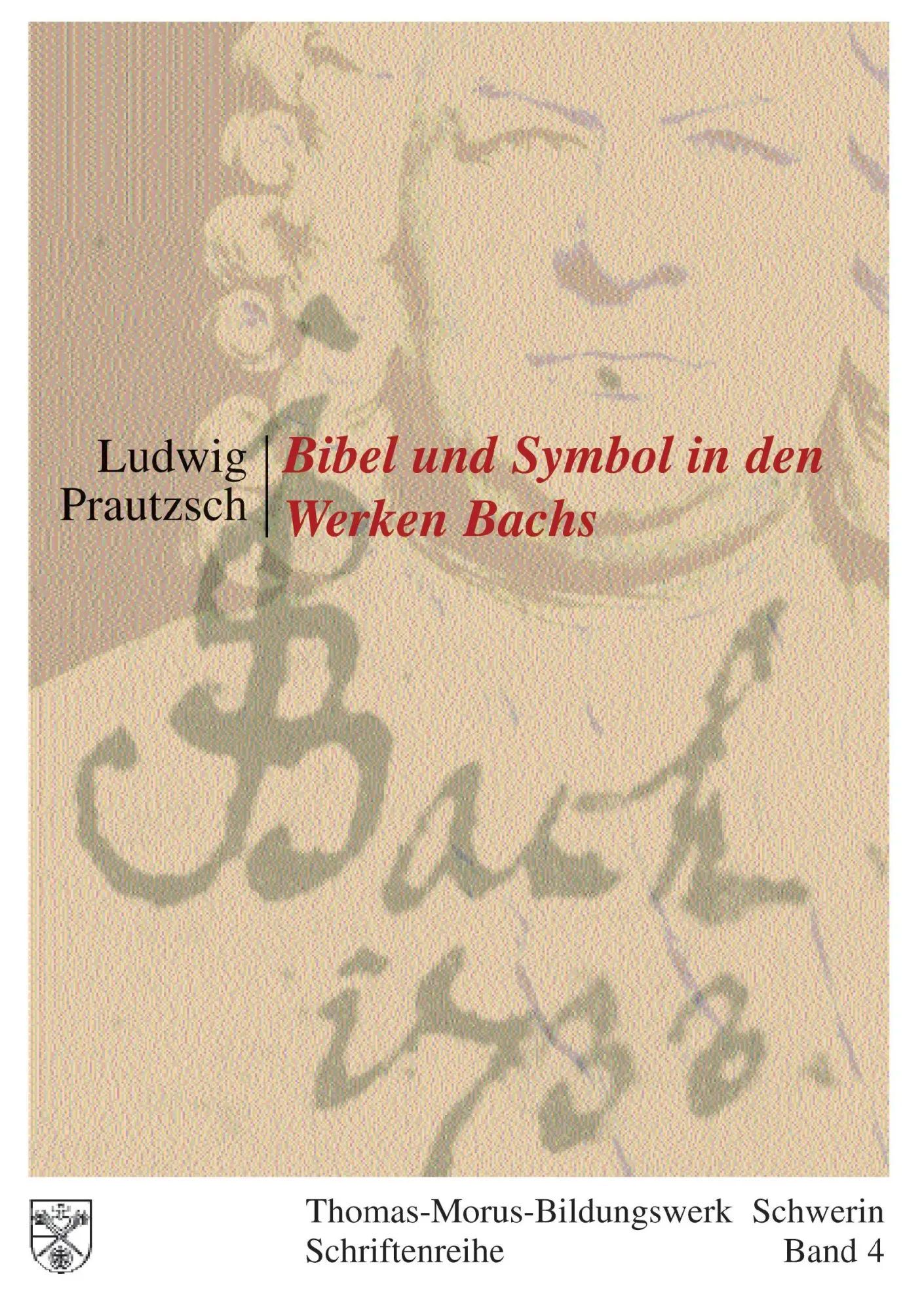 Cover: 9783831110285 | Bibel und Symbol in den Werken Bachs | Ludwig Prautzsch | Taschenbuch