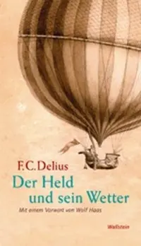 Cover: 9783835310285 | Der Held und sein Wetter | Friedrich Christian Delius | Buch | 221 S.