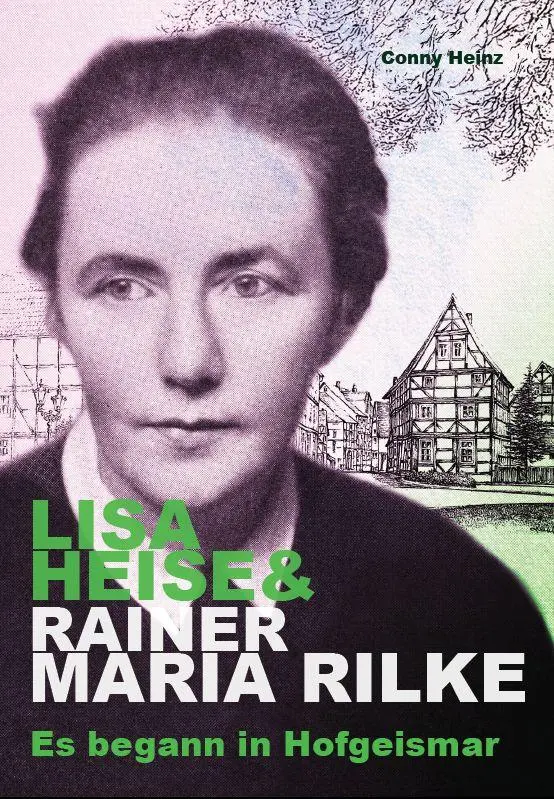 Cover: 9783959780285 | Lisa Heise &amp; Rainer Maria Rilke | Es begann in Hofgeismar | Heinz