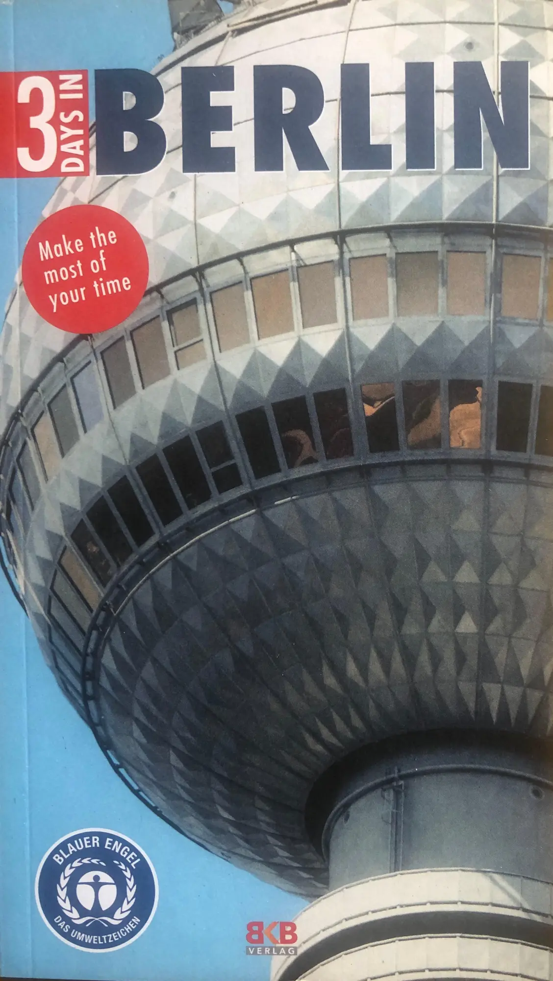 Cover: 9783967220285 | 3 Days in Berlin | Make the most of your time! | Hintzen-Bohlen | Buch