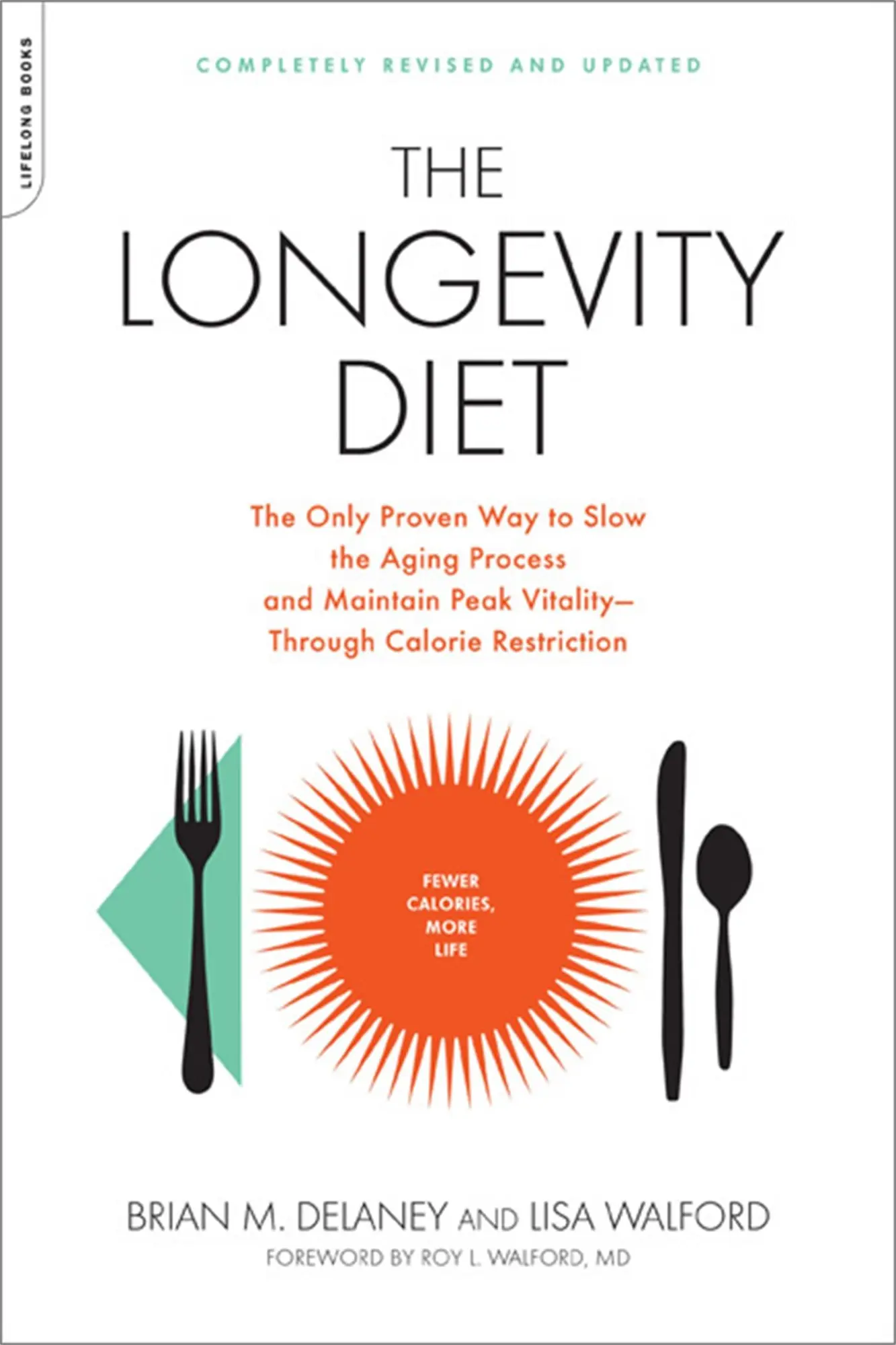 Cover: 9781600940385 | The Longevity Diet | Brian M Delaney (u. a.) | Taschenbuch | Englisch