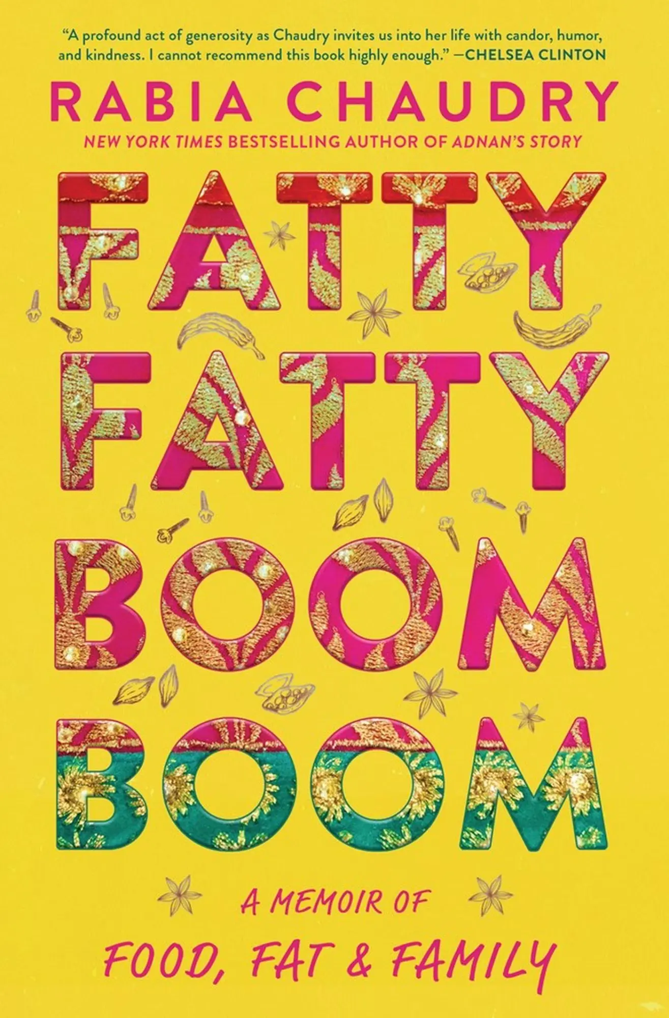 Cover: 9781643750385 | Fatty Fatty Boom Boom | A Memoir of Food, Fat, and Family | Chaudry