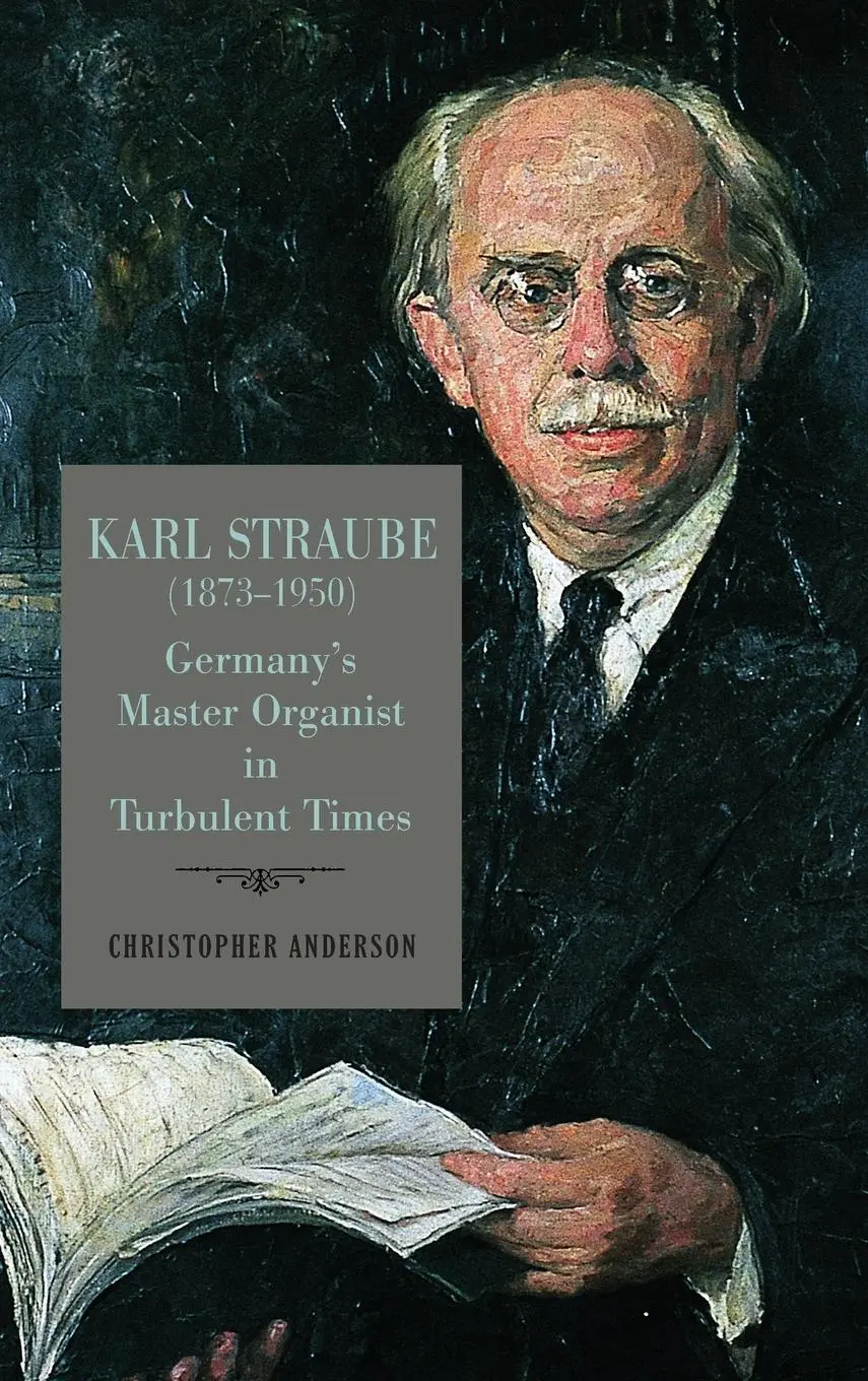 Cover: 9781648250385 | Karl Straube (1873-1950) | Christopher Anderson | Buch | Englisch