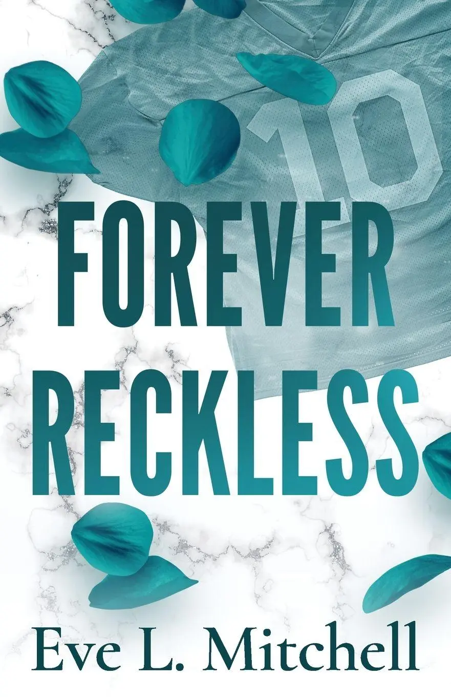 Cover: 9781807880385 | Forever Reckless | Eve L. Mitchell | Taschenbuch | Fourth and Forever