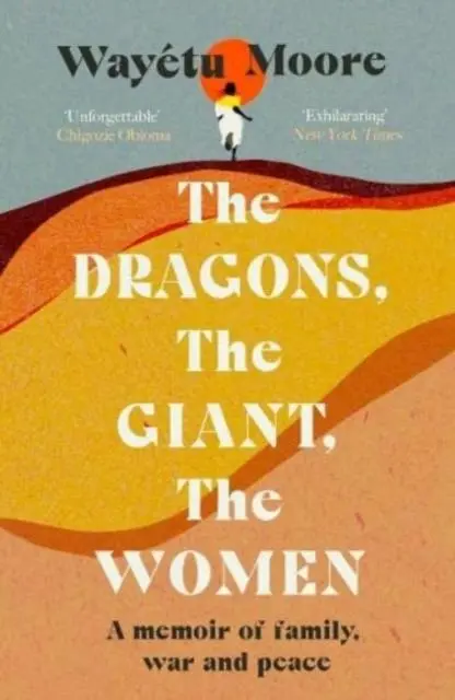 Cover: 9781911590385 | The Dragons, the Giant, the Women | A memoir of family, war and peace