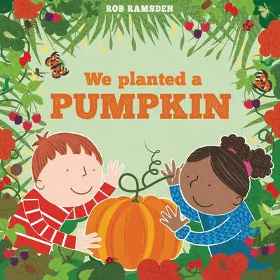 Cover: 9781912650385 | We Planted a Pumpkin | Rob Ramsden | Buch | Gebunden | Englisch | 2020