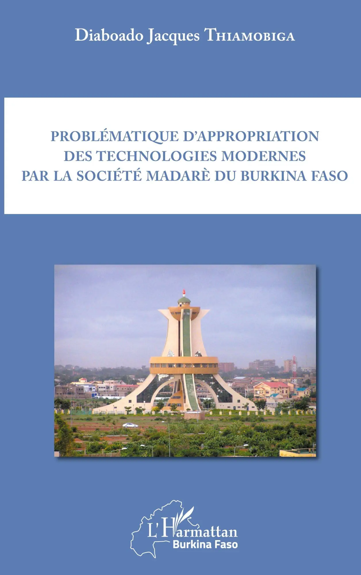 Cover: 9782343130385 | Problématique d'appropriation des technologies modernes par la...