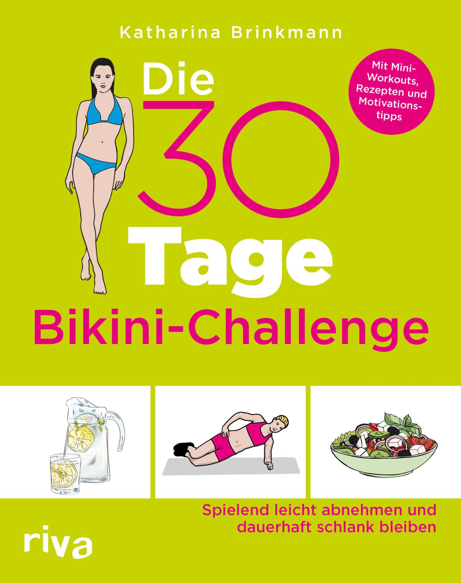 Cover: 9783742310385 | Die 30-Tage-Bikini-Challenge | Katharina Brinkmann | Taschenbuch