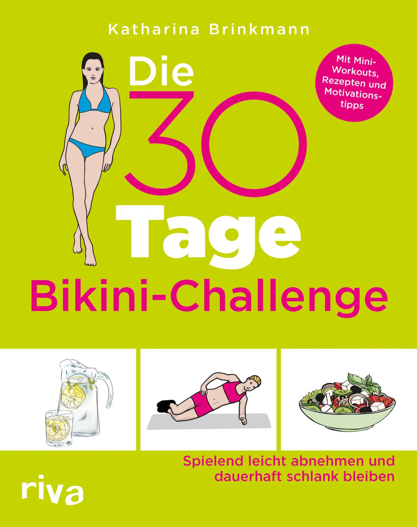 Cover: 9783742310385 | Die 30-Tage-Bikini-Challenge | Katharina Brinkmann | Taschenbuch