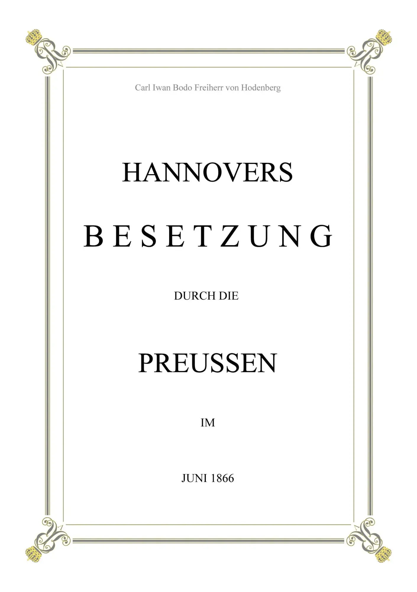 Cover: 9783752690385 | Hannovers Besetzung durch die Preussen im Juni 1866 | Hodenberg | Buch
