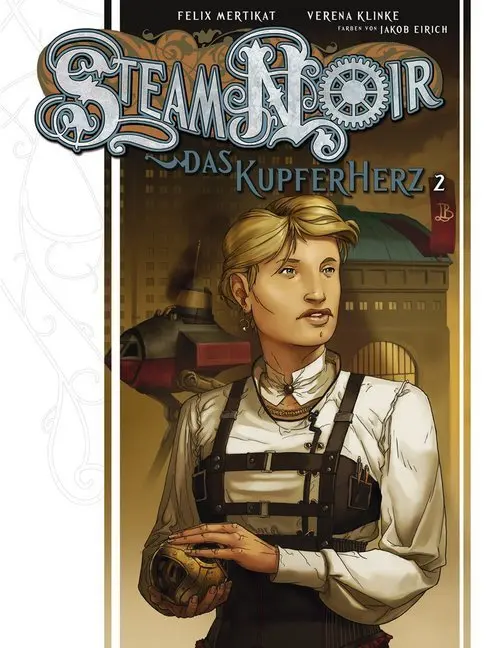 Cover: 9783864250385 | Steam Noir, Das Kupferherz. Bd.2 | Verena Klinke | Buch | 64 S. | 2012
