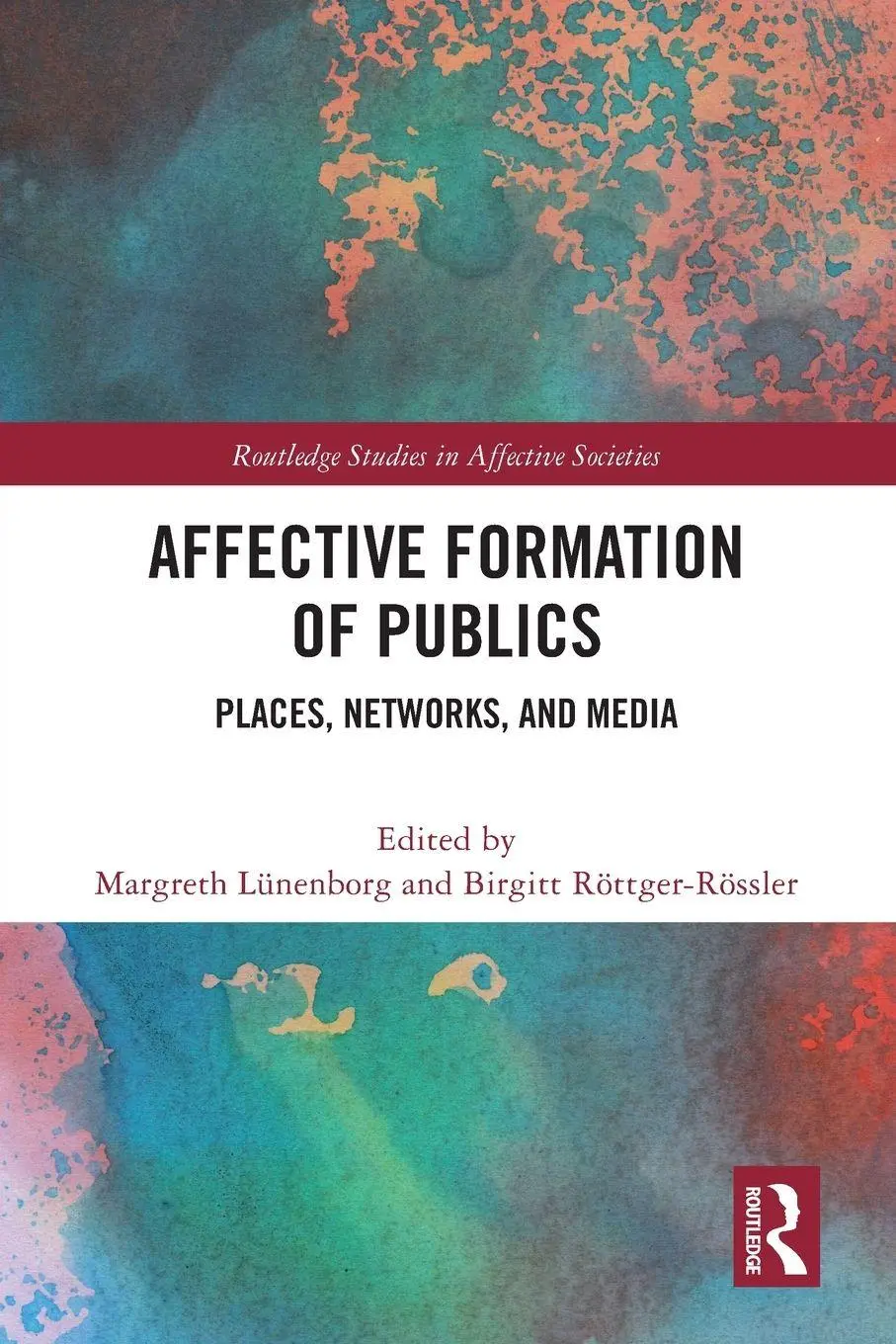 Cover: 9781032430485 | Affective Formation of Publics | Places, Networks, and Media | Buch