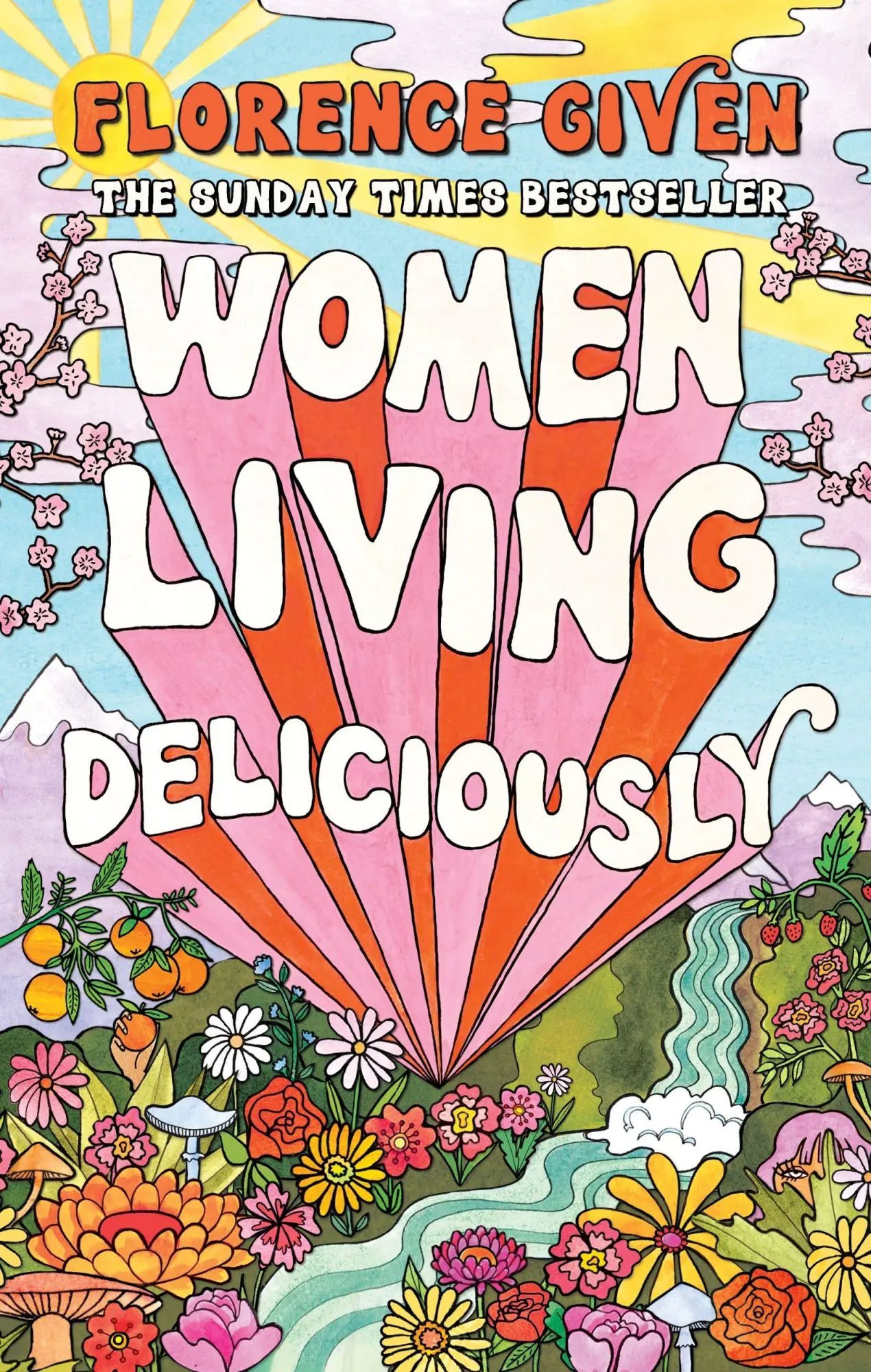Cover: 9781914240485 | Women Living Deliciously | Florence Given | Buch | 304 S. | Englisch Cover: 9781914240485 | Women Living Deliciously | Florence Given | Buch | 304 S. | Englisch