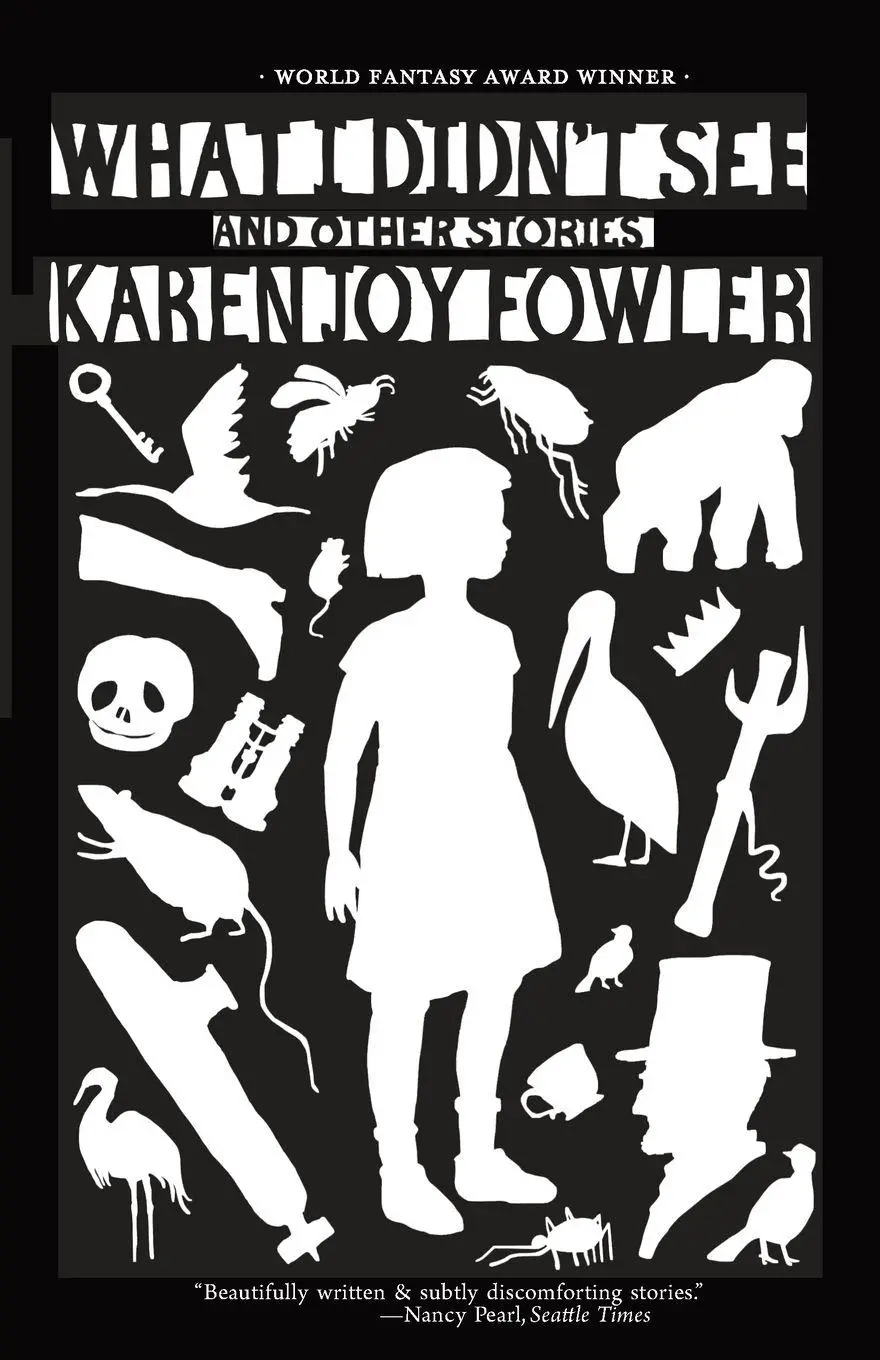Cover: 9781931520485 | What I Didn't See | Karen Joy Fowler | Taschenbuch | Englisch | 2013