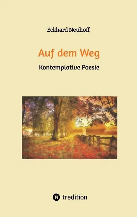 Cover: 9783384160485 | Auf dem Weg | Eckhard Neuhoff | Taschenbuch | Deutsch | tredition