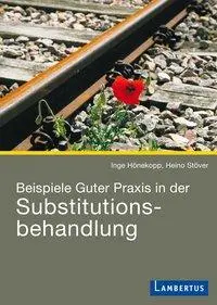 Cover: 9783784120485 | Beispiele Guter Praxis in der Substitutionsbehandlung | Hönekopp