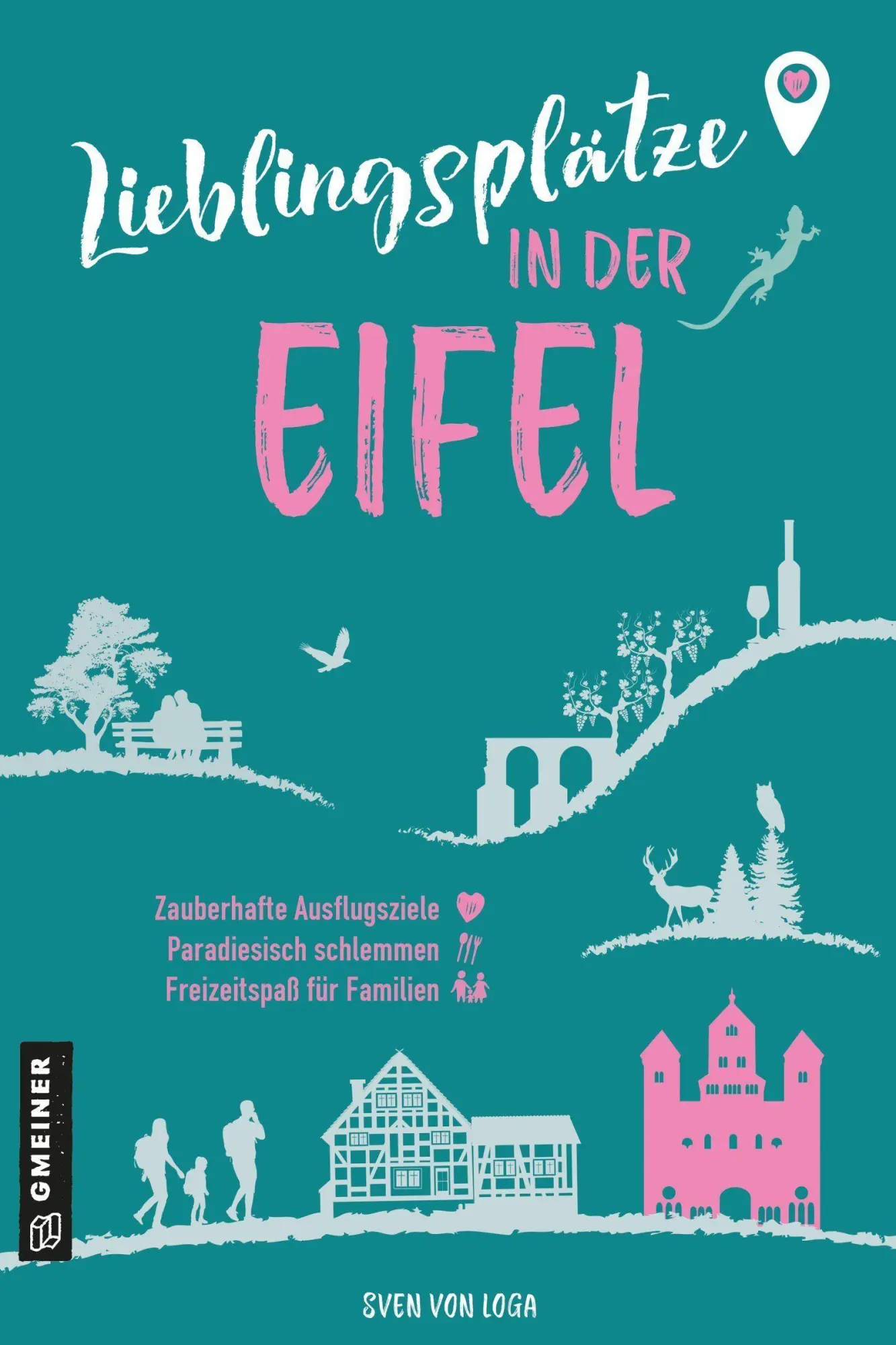 Cover: 9783839280485 | Lieblingsplätze in der Eifel | Orte für Herz, Leib und Seele | Loga
