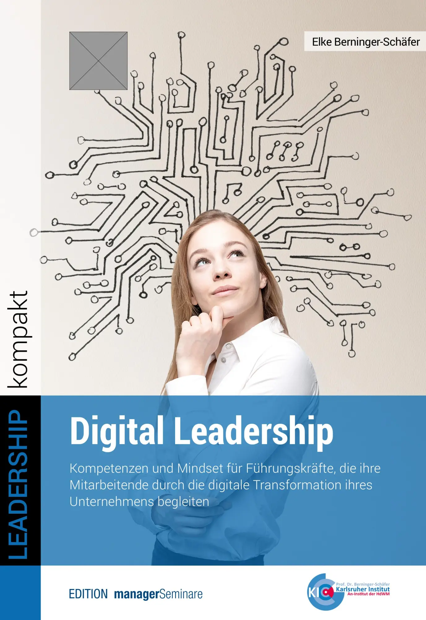 Cover: 9783958910485 | Digital Leadership | Elke Berninger-Schäfer | Taschenbuch | 168 S.