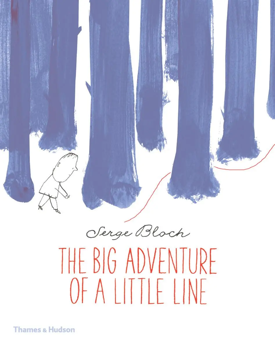 Cover: 9780500650585 | The Big Adventure of a Little Line | Serge Bloch | Buch | Gebunden
