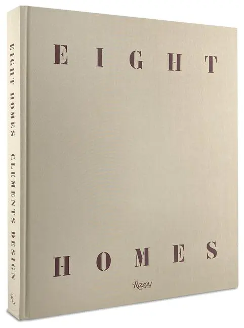 Cover: 9780847870585 | Eight Homes: Clements Design | Kathleen Clements (u. a.) | Buch | 2021