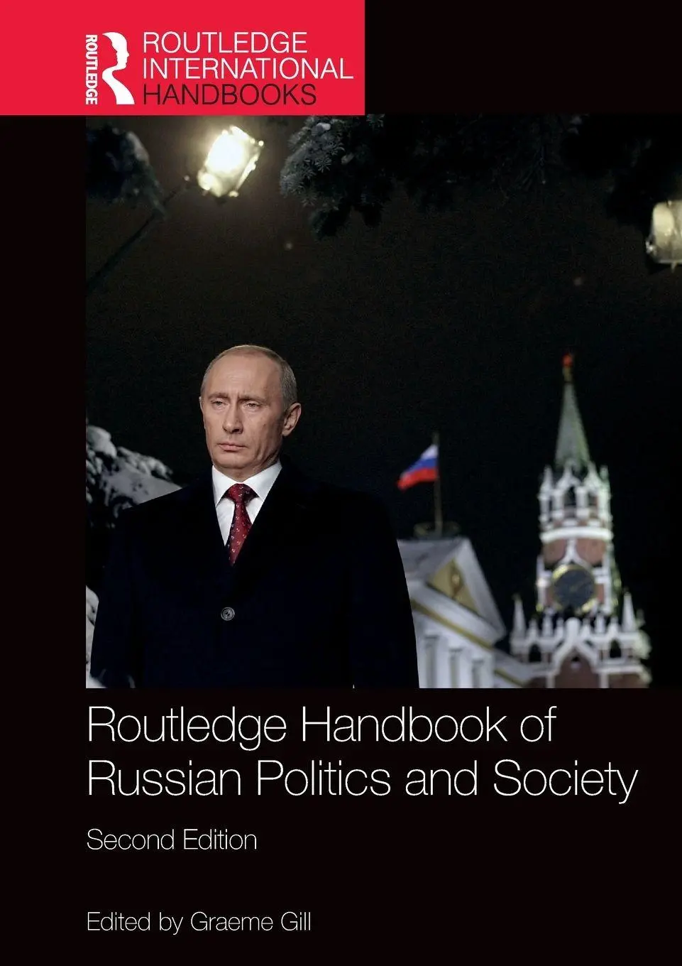 Cover: 9781032110585 | Routledge Handbook of Russian Politics and Society | Graeme Gill