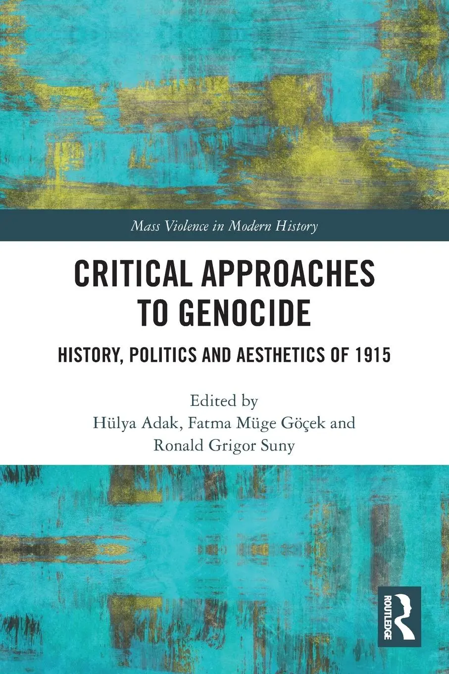 Cover: 9781032420585 | Critical Approaches to Genocide | Hülya Adak (u. a.) | Taschenbuch