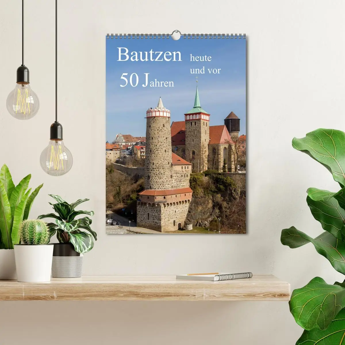 Bild: 9783516430585 | Bautzen vor 50 Jahren und heute (Wandkalender 2026 DIN A3 hoch),...