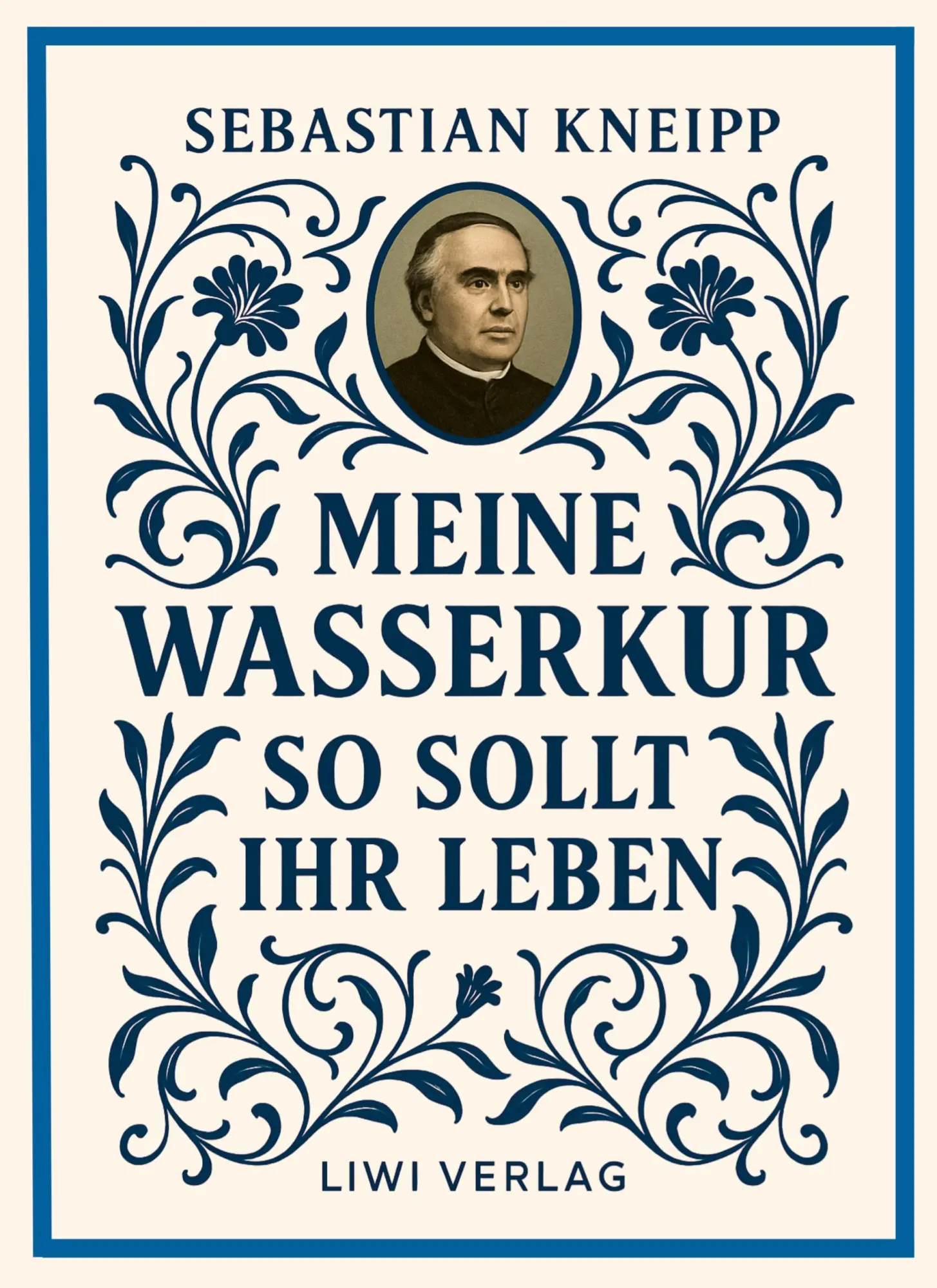 Cover: 9783753800585 | Sebastian Kneipp: Meine Wasserkur / So sollt ihr leben | Kneipp | Buch
