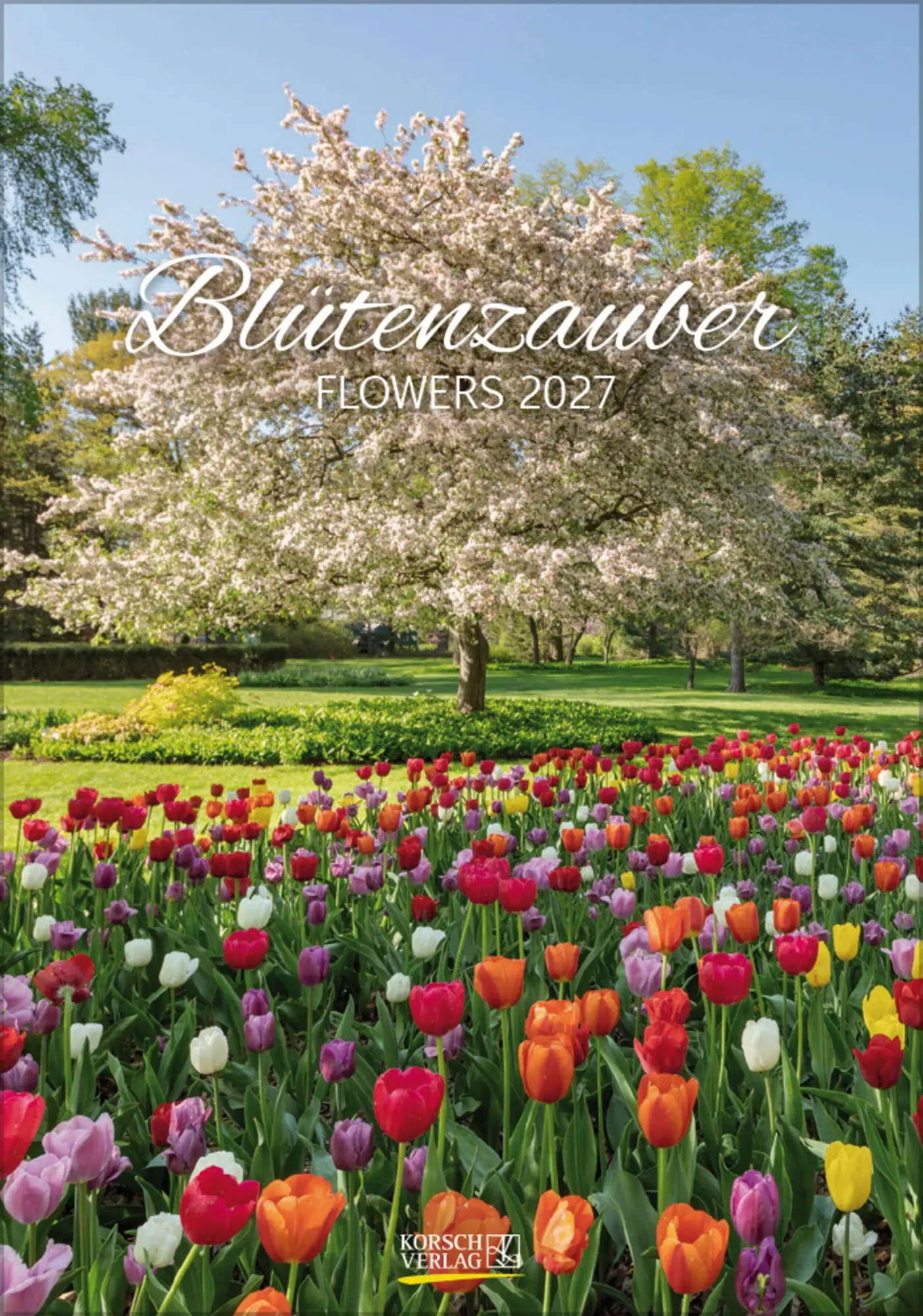 Cover: 9783819300585 | Blütenzauber 2027 | Verlag Korsch | Kalender | Spiralbindung | 13 S.