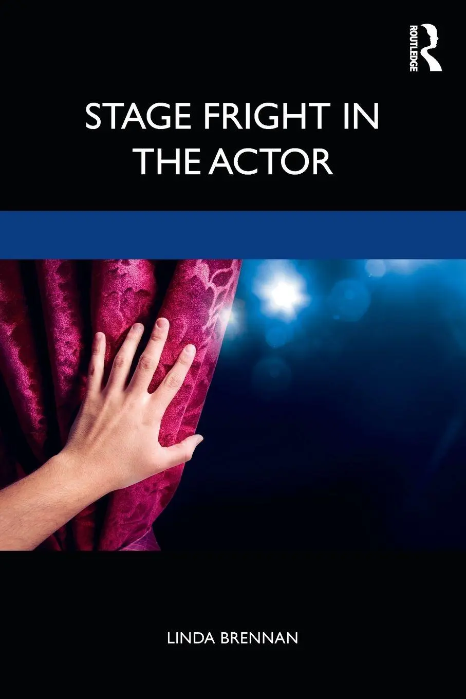 Cover: 9781138680685 | Stage Fright in the Actor | Linda Brennan | Taschenbuch | Englisch