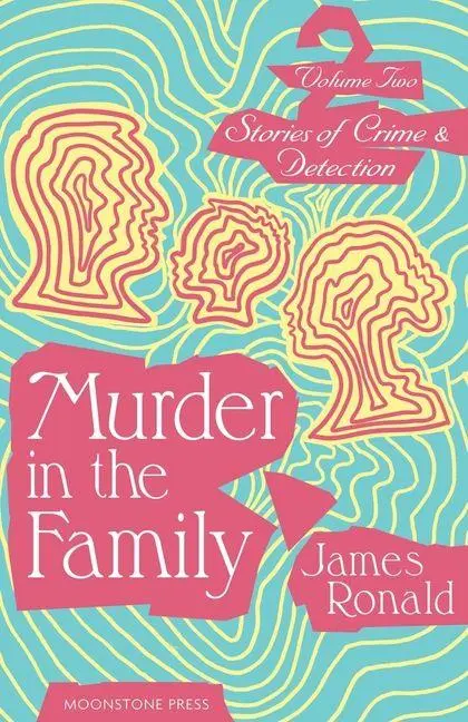 Cover: 9781899000685 | Murder in the Family | James Ronald | Taschenbuch | Englisch | 2023