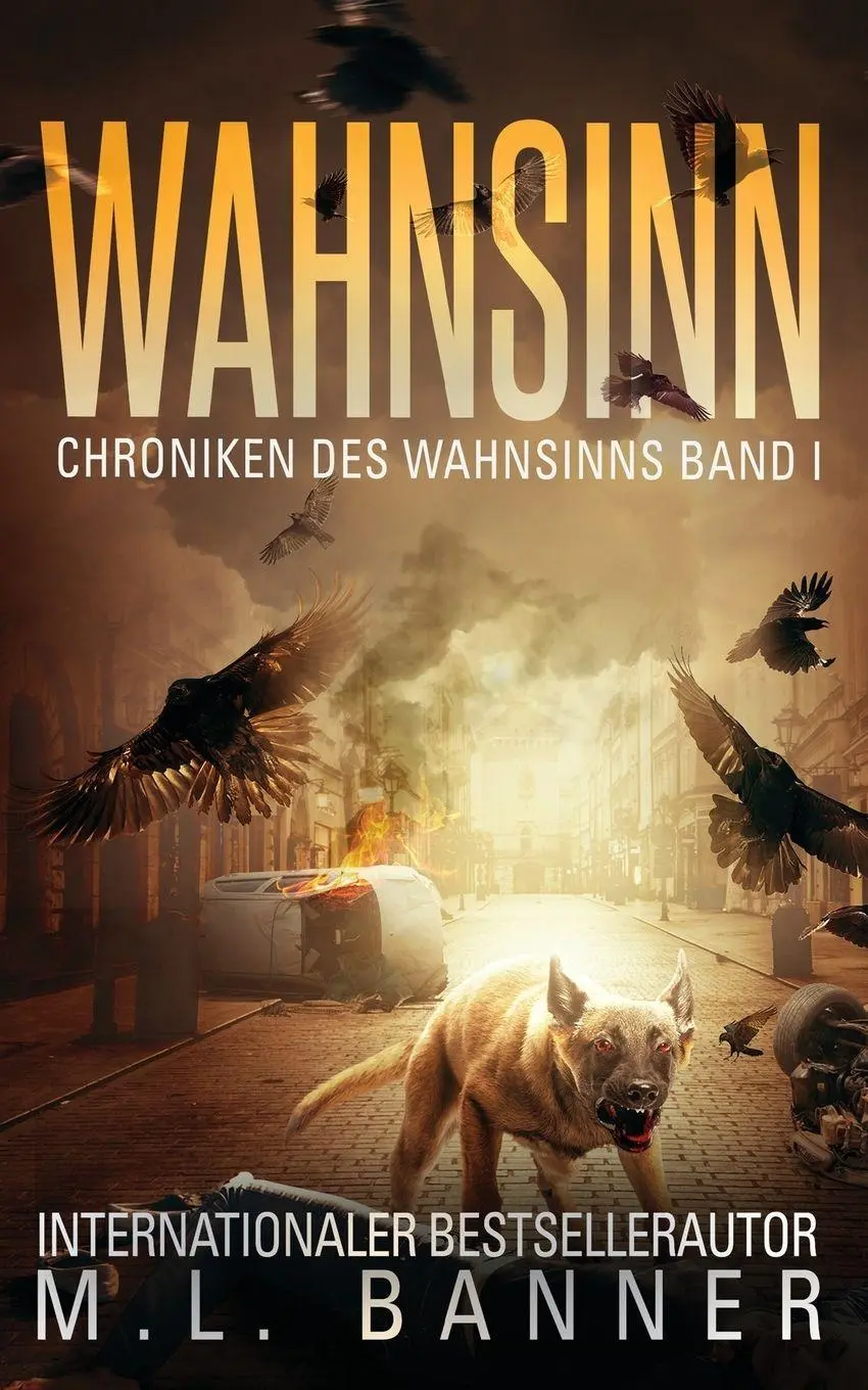 Cover: 9781947510685 | Wahnsinn | Ein Apokalyptischer Horrorthriller | M. L. Banner | Buch