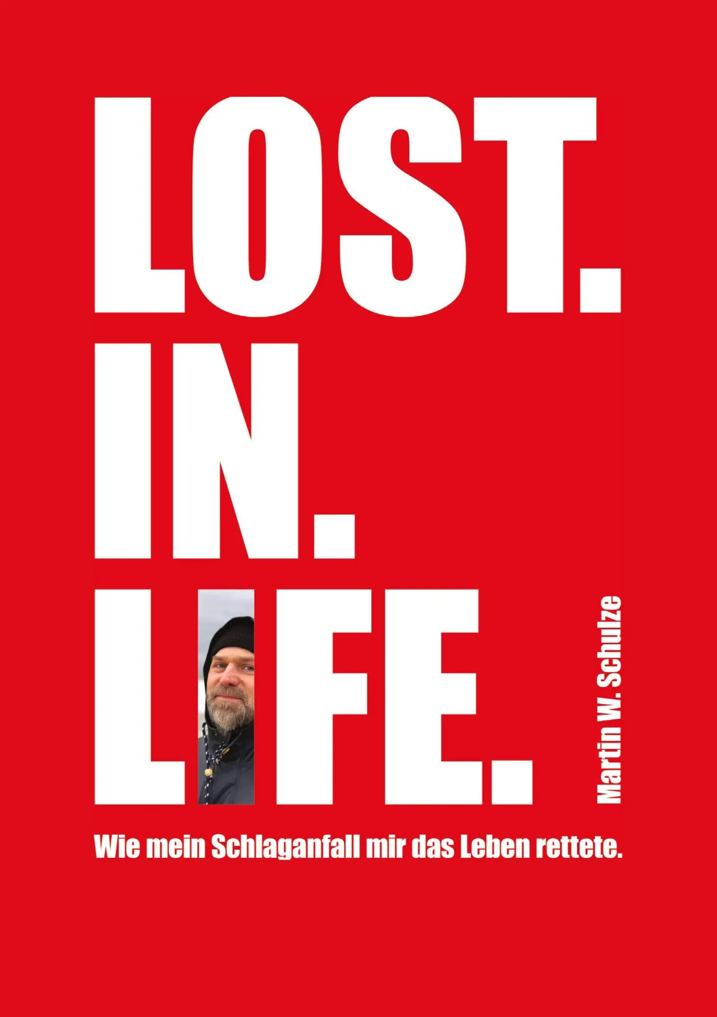 Cover: 9783384380685 | Lost. In. Life. | Wie mein Schlaganfall mir das Leben rettete | Buch