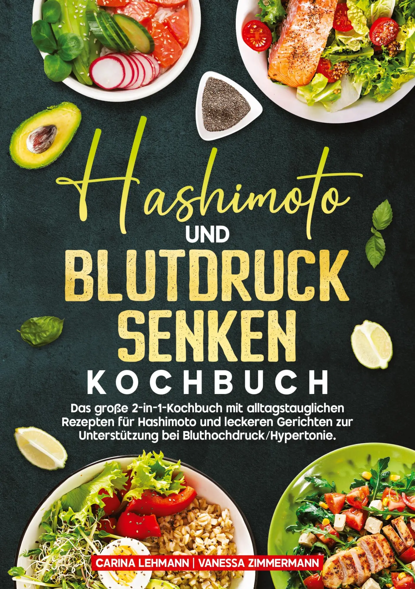 Cover: 9783384690685 | Hashimoto und Blutdruck senken Kochbuch | Carina Lehmann (u. a.)