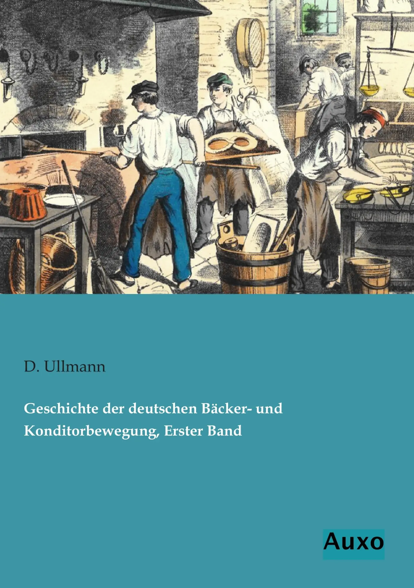 Cover: 9783956220685 | Geschichte der deutschen Bäcker- und Konditorbewegung, Erster Band